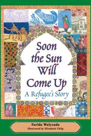 Soon the Sun Will Come Up &emdash; A Refugee's Story
